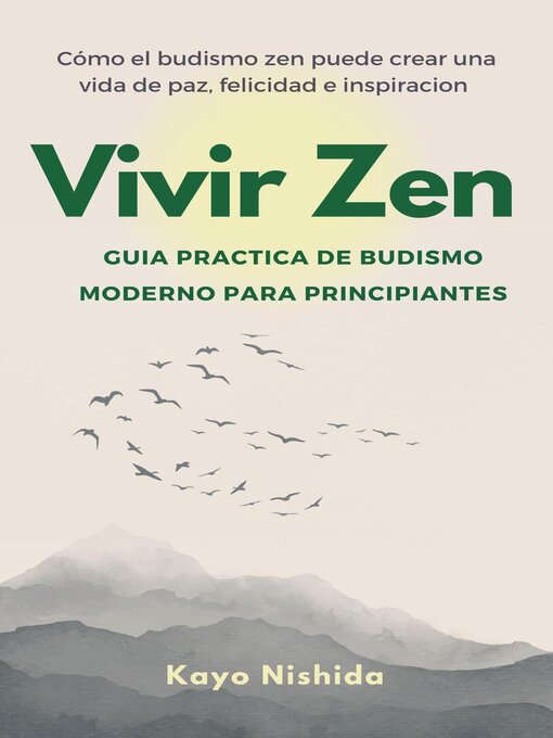 Title details for Vivir Zen, Budismo para Principiantes. Guia practica de budismo moderno by Kayo Nishida - Available